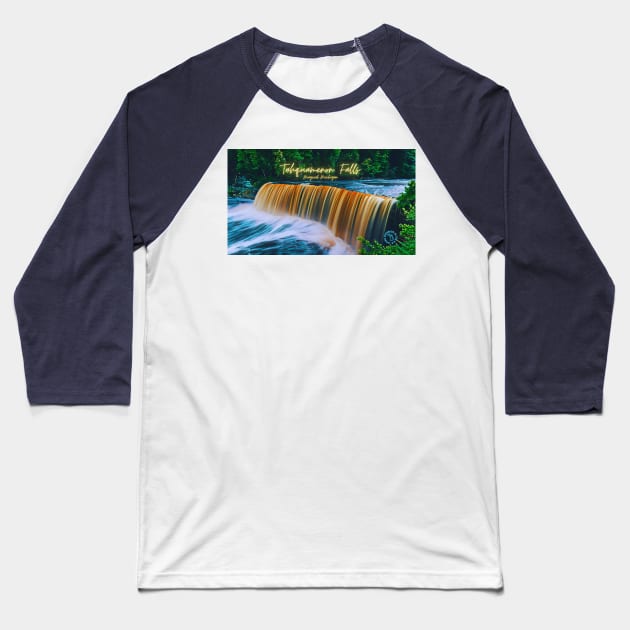 Tahquamenon Falls Poster Baseball T-Shirt by ElevatedCT